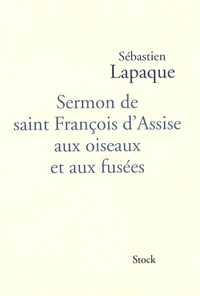 Sermon de saint François d'Assise aux oiseaux et aux fusées