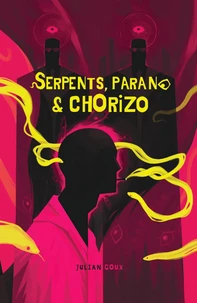 Serpents, parano & chorizo