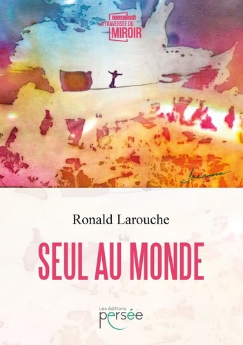 Ronald Larouche - Seul au monde.