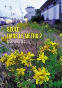 Rivka Moleso - Seule dans le métro ?.