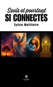 Seuls et pourtant si connectés