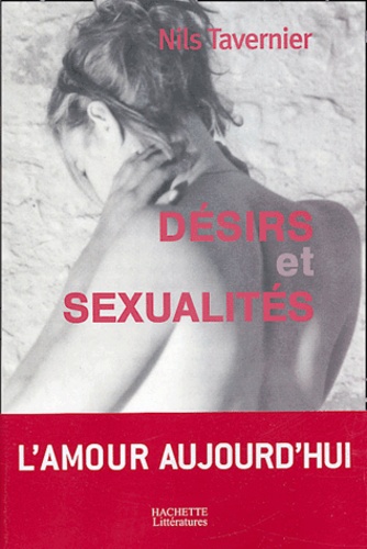 Nils Tavernier - Sexualités et désirs.