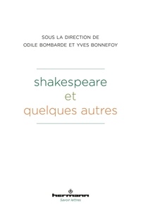 Yves Bonnefoy et Odile Bombarde - Shakespeare et quelques autres.