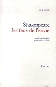 René Girard - Shakespeare - Les feux de l'envie.