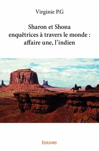 Sharon et shona enquêtrices à travers le monde : affaire une, l’indien