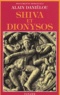Alain Daniélou - Shiva et Dionysos - La religion et la Nature et de l'Eros.