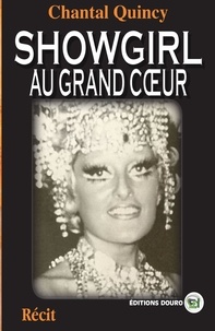 Chantal Quincy - Showgirl Au Grand Coeur.