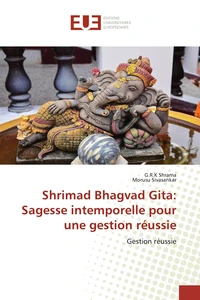 Shrimad Bhagvad Gita : sagesse intemporelle pour une gestion réussie