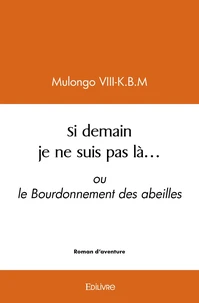 Si demain je ne suis pas là...