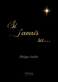 Si j'avais su...