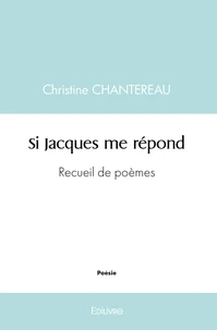 Si Jacques me répond