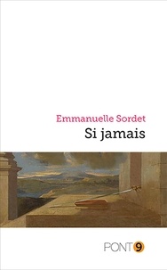 Emmanuelle Sordet - Si jamais.