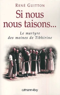 Si nous nous taisons...