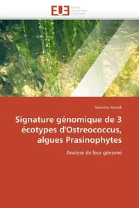 Signature génomique de 3 écotypes d'ostreococcus, algues prasinophytes