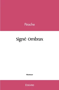 Signé Ombrax