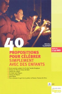 40 propositions pour célébrer simplement avec des enfants