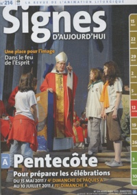 Michel Wackenheim - Signes d'aujourd'hui N° 214, Mars-avril 2 : Pentecôte - Pour préparer les célébrations du 15 mai 2011 au 10 juillet 2011.