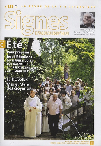 Dominique Pierre - Signes d'aujourd'hui N° 227, mai-juin 201 : Pour préparer les célébrations du 21 juillet 2013 au 15 septembre 2013. 1 CD audio