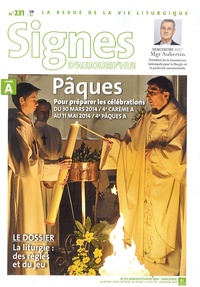Dominique Pierre - Signes d'aujourd'hui N° 231, Janvier-février 2014 : Pâques - Pour préparer les célébrations du 30 mars 2014 au 11 mai 2014.