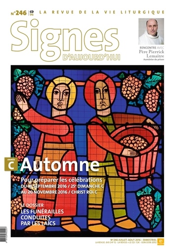 Dominique Pierre - Signes d'aujourd'hui N° 246, juillet-août 2016 : Automne Année C.