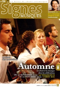 Michel Wackenheim - Signes musiques N° 112, Juillet-Août : Automne année B - Le chant et la musique dans les célébrations du 20 septembre au 22 novembre 2009.