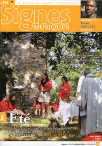 Dominique Pierre - Signes musiques N° 123, mai-juin 201 : Eté : Le chant et la musique dans les célébrations.