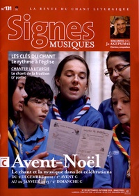 Dominique Pierre - Signes musiques N° 131, Septembre-oc : Avent-Noël - Le chant et la musique dans les célébrations du 2 décembre 2012 au 20 janvier 2013.
