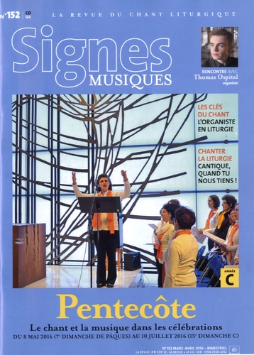 Dominique Pierre - Signes musiques N° 152, mars-avril 2016 : Pentecôte, le chant et la musique dans les célébrations.
