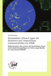 Jean-paul Cipria - Simulation d'écart type de distance par impulsions nanosecondes en UWB.