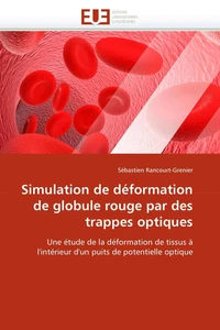 Simulation de déformation de globule rouge par des trappes optiques
