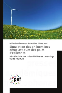 Simulation des phénomènes aéroélastiques des pales d'éoliennes