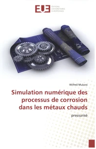 Simulation numérique des processus de corrosion dans les métaux chauds