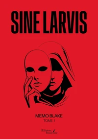 Sine Larvis Tome 1