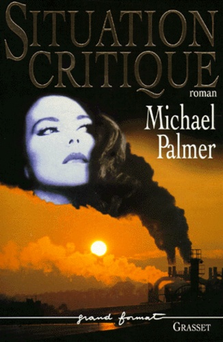 Michael Palmer - Situation critique.