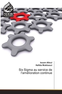 Issam Alloul - Six Sigma au service de l'amélioration continue.