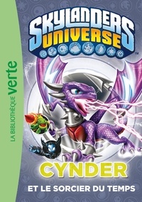  Hachette - Skylanders Universe Tome 5 : Cynder et le sorcier du temps.