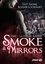 Smoke & Mirrors Tome 1 La cité des mirages