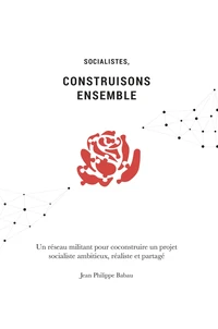 Socialistes, construisons ensemble