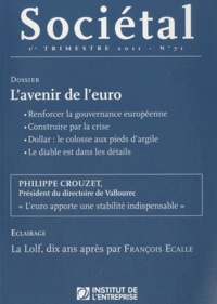 Jean-Marc Daniel - Sociétal N° 71, 1er trimestre : L'avenir de l'euro.