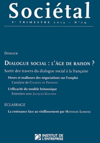 Jean-Marc Daniel - Sociétal N° 79, 1er trimestre : Dialogue social : l'âge de raison ?.
