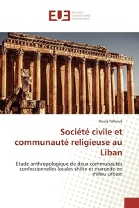 Roula Talhouk - Société civile et communauté religieuse au Liban.