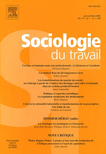Jean-Paul Brodeur et Philippe Robert - Sociologie du travail Volume 47 N° 1, Janv : La sociologie, les sociologues et l'insécurité.