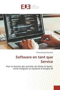 Thierry kouassi Kouame - Software en tant que Service - Pour la Gestion des activités de Vente et Après-vente Intégrant un Système d'Analyse BI.