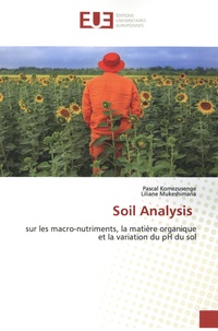Pascal Komezusenge et Liliane Mukeshimana - Soil analysis - Sur les macro-nutriments, la matière organique et la variation du pH du sol.