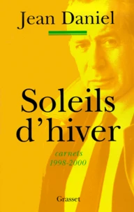 Soleils d'hiver. Carnets 1998-2000