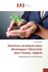 Solutions pratiques pour développer labricotier dans Hodna, Algérie