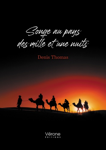 Songe au pays des mille et une nuits