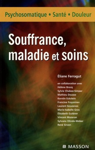 Eliane Ferragut - Souffrance, maladies et soins.