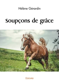 Soupçons de grâce