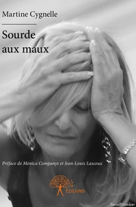 Sourde aux maux